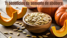 Semente de abóbora:E seus 11 benefícios